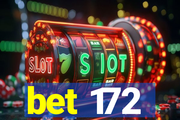 bet 172